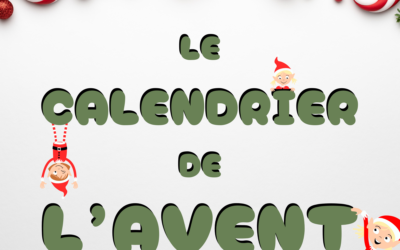 Le CALENDRIER de l’AVENT (- vacances) !